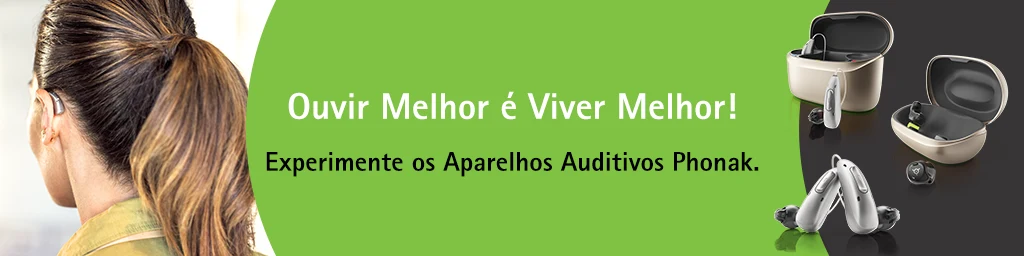 Mulher de costas usando um aparelho auditivo discreto, ao lado de estojos recarregáveis da Phonak. O texto diz: Ouvir Melhor é Viver Melhor! Experimente os Aparelhos Auditivos Phonak. Clique para conhecer.